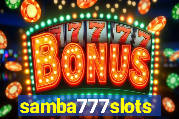samba777slots