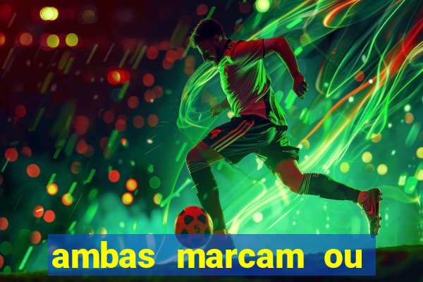 ambas marcam ou mais de 2.5