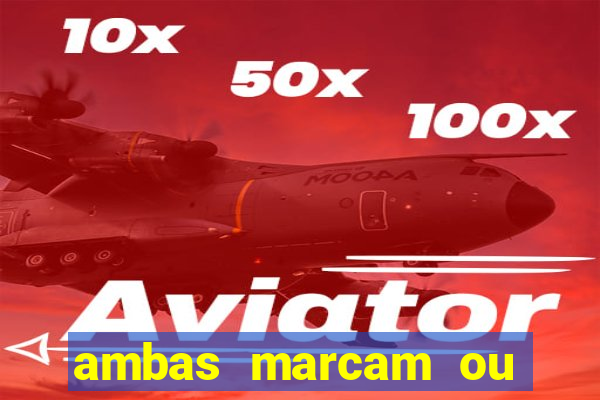 ambas marcam ou mais de 2.5