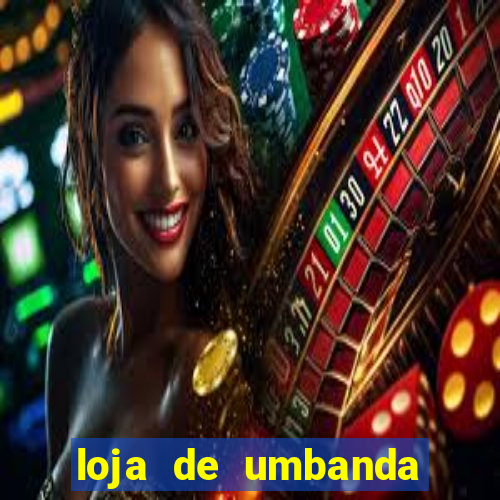loja de umbanda perto de mim