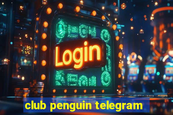 club penguin telegram