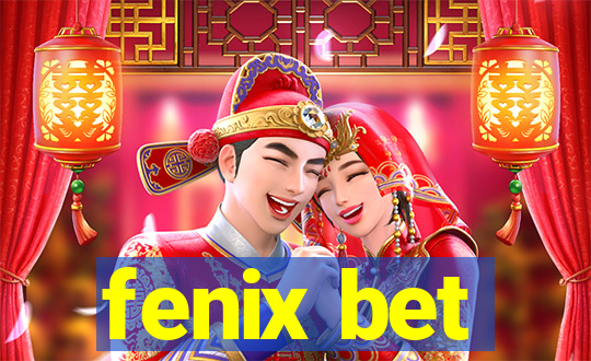 fenix bet