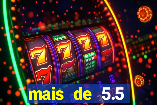 mais de 5.5 escanteios o que significa