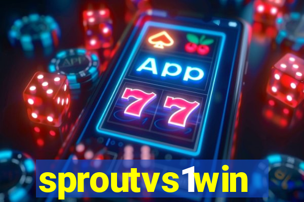 sproutvs1win