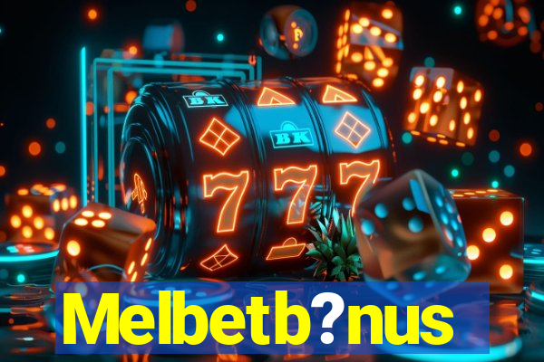 Melbetb?nus