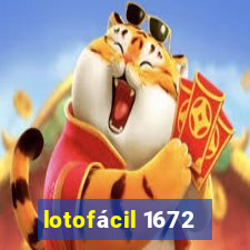 lotofácil 1672