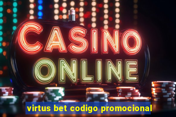 virtus bet codigo promocional