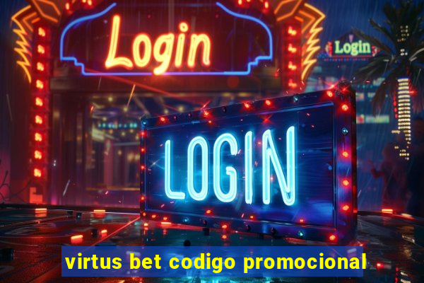 virtus bet codigo promocional