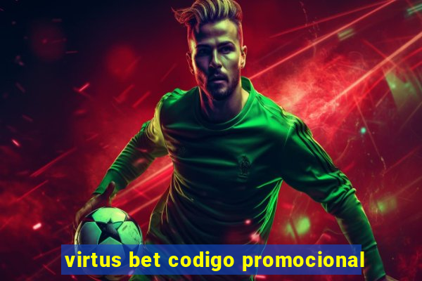 virtus bet codigo promocional
