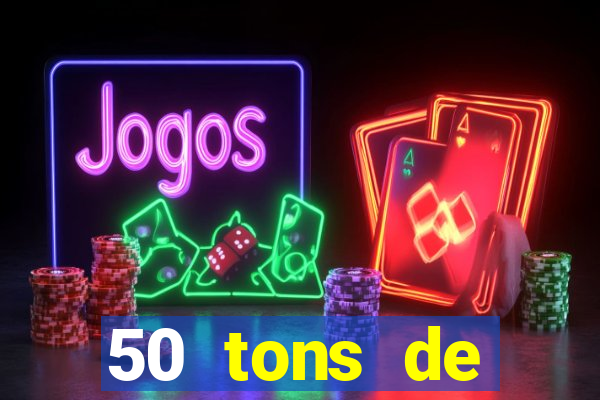 50 tons de liberdade filme completo dublado google drive