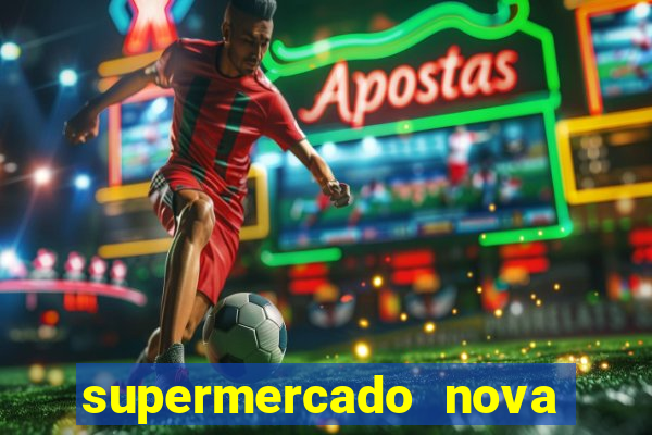 supermercado nova gera  o vila cisper