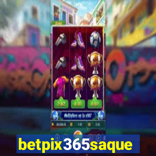 betpix365saque