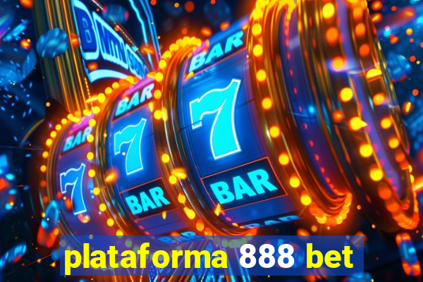 plataforma 888 bet