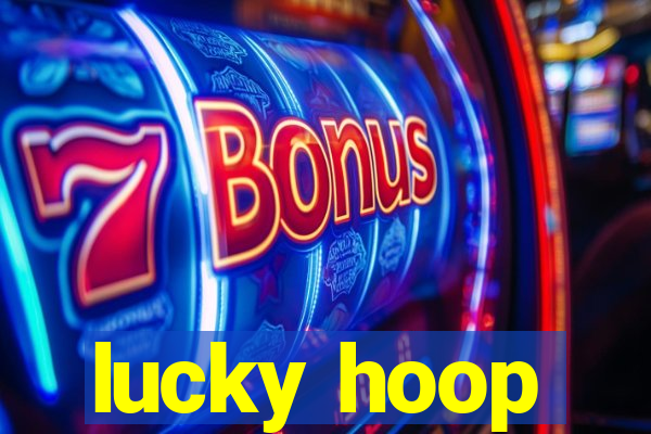 lucky hoop