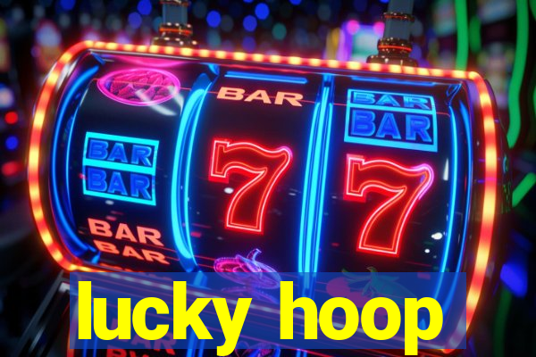 lucky hoop