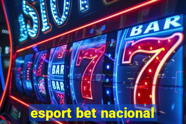 esport bet nacional
