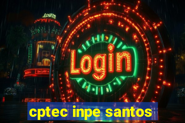 cptec inpe santos