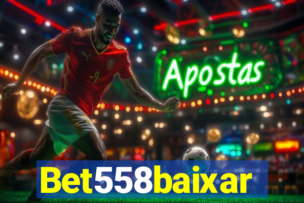 Bet558baixar