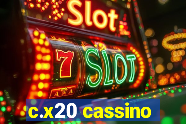 c.x20 cassino