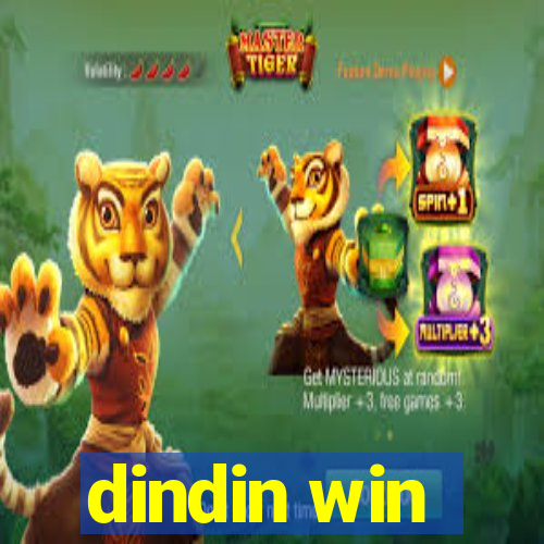 dindin win