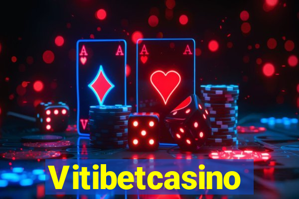 Vitibetcasino