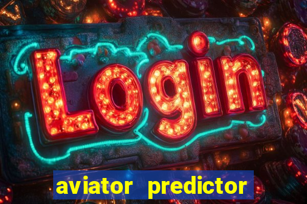 aviator predictor v4.0 activation code free