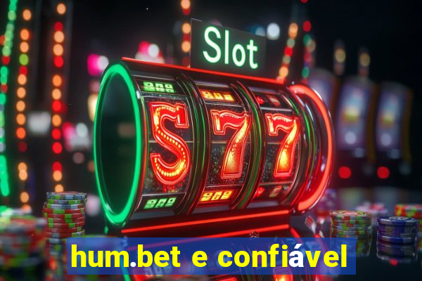 hum.bet e confiável