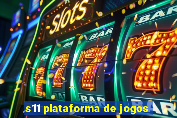 s11 plataforma de jogos