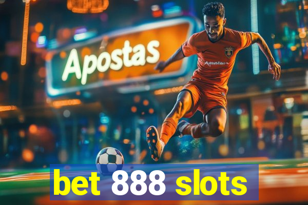 bet 888 slots