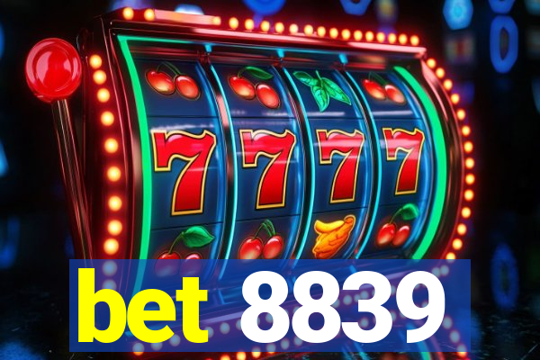 bet 8839