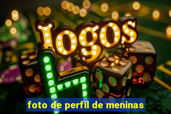 foto de perfil de meninas