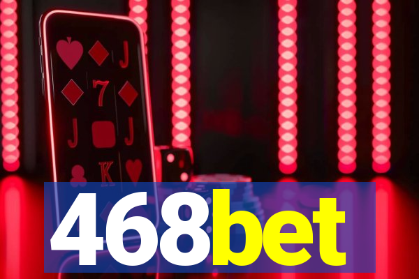 468bet