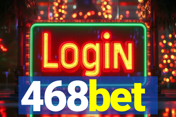 468bet