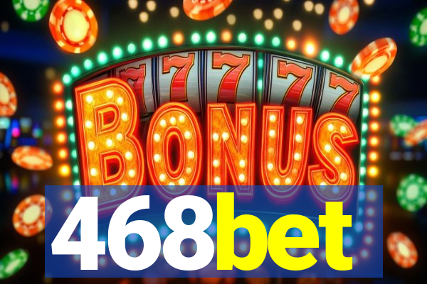 468bet
