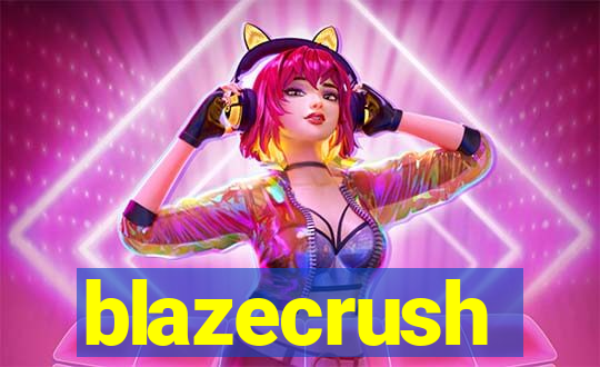 blazecrush
