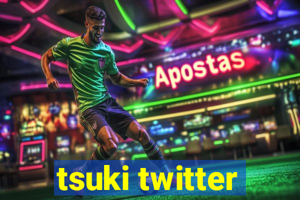tsuki twitter