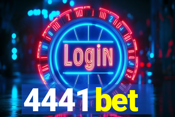 4441 bet