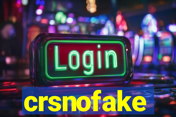 crsnofake