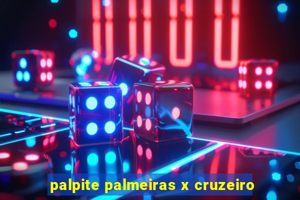 palpite palmeiras x cruzeiro