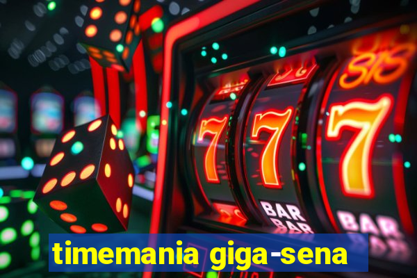 timemania giga-sena