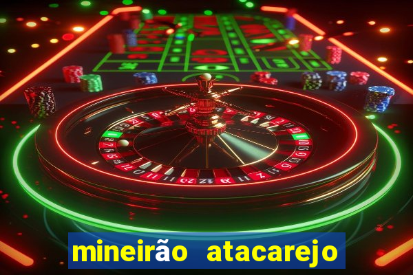 mineirão atacarejo porto seguro