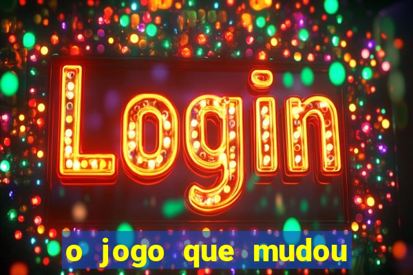 o jogo que mudou a hist贸ria torrent magnet