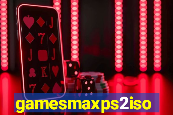 gamesmaxps2iso