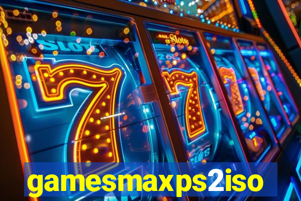 gamesmaxps2iso