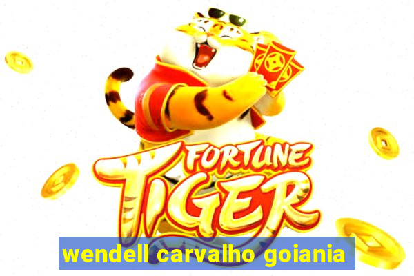 wendell carvalho goiania