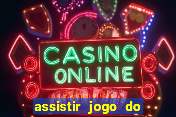 assistir jogo do flamengo multicanais