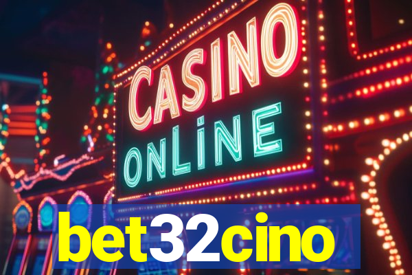 bet32cino