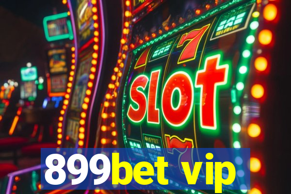 899bet vip