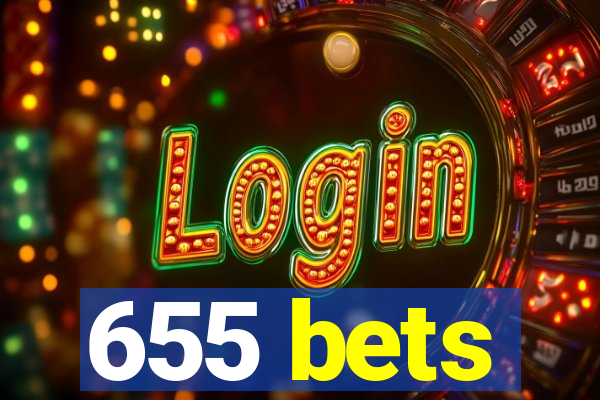 655 bets