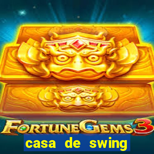 casa de swing salvador bahia